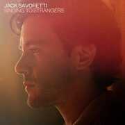 CD Singing to Strangers (Deluxe Edition). Copia Autografata Jack Savoretti