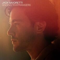 CD Singing to Strangers (Deluxe Edition). Copia Autografata Jack Savoretti