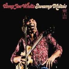 Vinile Swamp Music. The Monument Rarities Tony Joe White