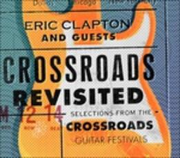 CD Crossroads Revisited Selections from the Crossroads Guitar Festivals (Box Set) Eric Clapton