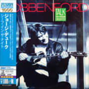 CD Talk to Your Daughter Robben Ford
