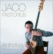 CD Anthology. The Warner Bros Years Jaco Pastorius