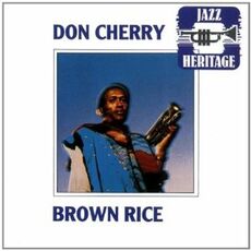 CD Brown Rice Don Cherry