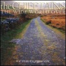 CD The Wide World Over 40 Year Celebration Chieftains