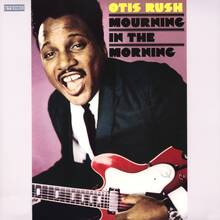 Vinile Mourning in the Morning (Gold Edition) Otis Rush