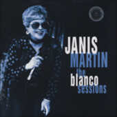 Vinile Blanco Sessions Janis Martin