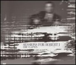CD Sessions for Robert J Eric Clapton