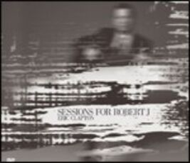 CD Sessions for Robert J Eric Clapton