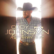 Vinile Ain't Nothin' to It Cody Johnson