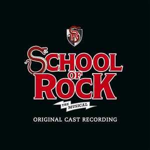 CD School of Rock. The Musical (Colonna sonora) (Original Broadway Cast) 