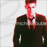 CD It's Time Michael Bublé
