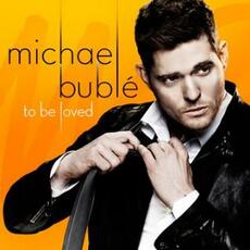 CD To Be Loved Michael Bublé