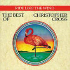 CD Ride Like the Wind. The Best of Christopher Cross Christopher Cross