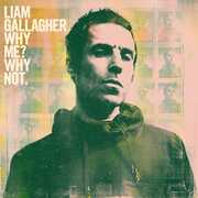 CD Why Me? Why Not. Liam Gallagher