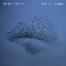 CD Notes of Longing Matteo Myderwyk
