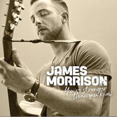 CD You're Stronger Than You Know James Morrison