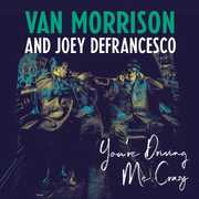 CD You're Driving Me Crazy Van Morrison Joey DeFrancesco