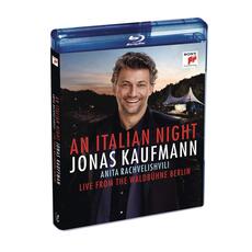 CD An Italian Night. Live from the Waldbühne Berlin (Blu-ray) Jonas Kaufmann Anita Rachvelishvili
