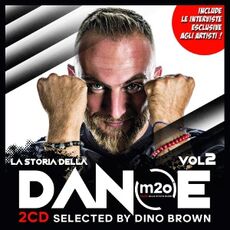 CD m2o. La storia della Dance vol.2 Dino Brown