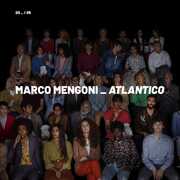 CD Atlantico. Immersione emotiva Marco Mengoni