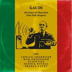 CD 100 Years of Theremin the Dub Chapter Gaudi