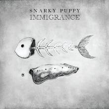 CD Immigrance Snarky Puppy