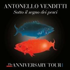 CD Sotto il segno dei pesci (The Anniversary Tour Deluxe Edition) Antonello Venditti