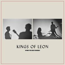 CD When You See Yourself Kings of Leon