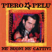 Vinile Né buoni né cattivi Piero Pelù