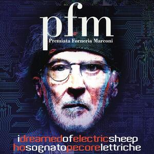 Vinile I Dreamed of Electric Sheep (2 LP + 2 CD) Premiata Forneria Marconi