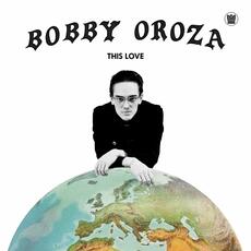 CD This Love Bobby Oroza