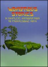 CD Wondrous Stories. A Complete Introduction to Progressive Rock