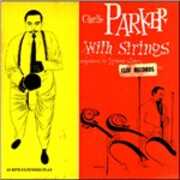 Vinile Charlie Parker with Strings Charlie Parker