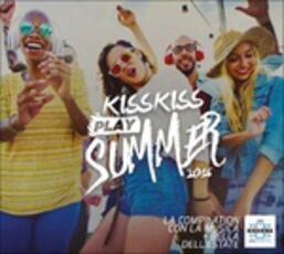 CD Kiss Kiss Play Summer 2016