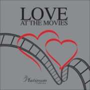 CD Love at the Movies. The Platinum Cinema Love Theme