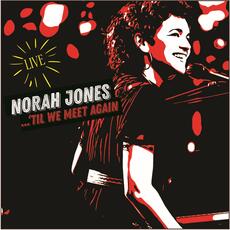 CD 'Til We Meet Again Norah Jones