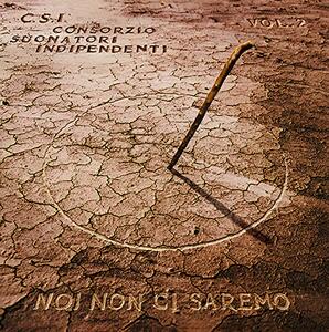 Vinile Noi non ci saremo vol.2 (Limited & Numbered Edition - Transparent Vinyl) CSI