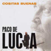 CD Cositas buenas Paco De Lucia