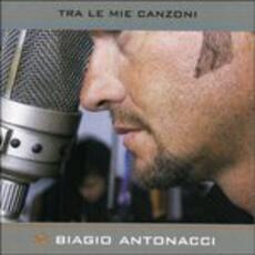 CD Tra le mie canzoni (Jewel Box) Biagio Antonacci