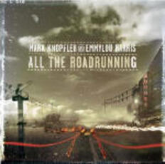 CD All the Road Running Mark Knopfler Emmylou Harris