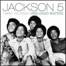 CD I Want You Back! Unreleased Masters Jackson 5