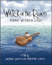 Film Eddie Vedder. Water on the Road Brendan Canty Christoph Green