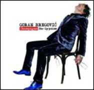 CD Champagne for Gypsies Goran Bregovic