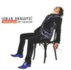 CD Champagne for Gypsies Goran Bregovic