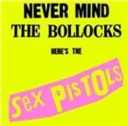 Vinile Never Mind the Bollocks Sex Pistols