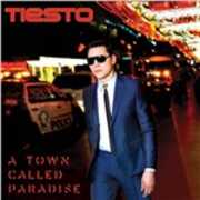 CD A Town Called Paradise Tiesto