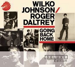 CD Going Back Home (Deluxe Edition) Roger Daltrey Wilko Johnson