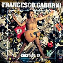 CD Greitist Iz Francesco Gabbani