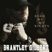 CD Read Me My Rights Brantley Gilbert