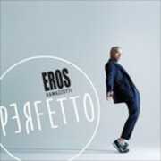 CD Perfetto Eros Ramazzotti
